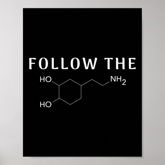 Volg de Dopamine chemische structuur Fun Science Poster (Voorkant)