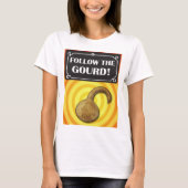 Volg de Gourd. T-shirt (Voorkant)