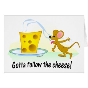 Volg de kaas.