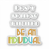 Volg de kudde niet - wees een individu sticker (Voorkant)