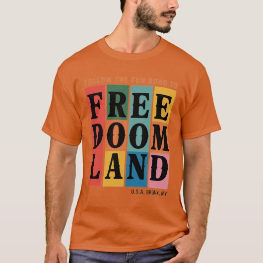 VOLG DE LEUKE WEG NAAR FREEDOMLAND T-SHIRT (Voorkant)