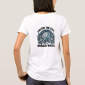  Volg de oproep van de disco bal retro T-shirt (Achterkant)