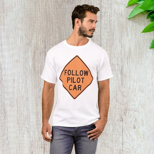 Volg de pilot Car Road Work Construction Sign T-shirt