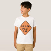 Volg de pilot Car Road Work Construction Sign T-shirt (Voorkant volledig)