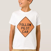 Volg de pilot Car Road Work Construction Sign T-shirt (Voorkant)