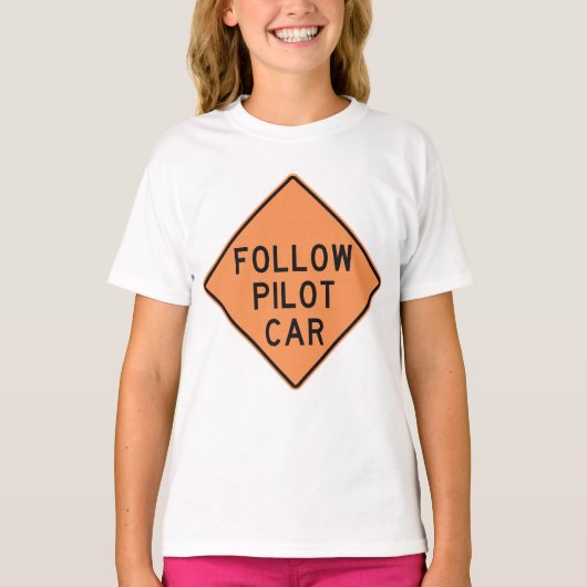 Volg de pilot Car Road Work Construction Sign T-shirt (Voorkant)