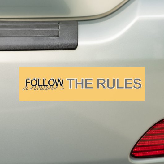 Volg de regels bumpersticker (Op auto)
