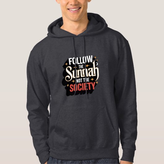Volg de Soennah Niet de Society – Islamitische Hoo Hoodie (Voorkant)