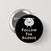 Volg de stilte ronde button 5,7 cm (Voorkant /achterkant)