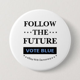 Volg de toekomst ronde button 7,6 cm