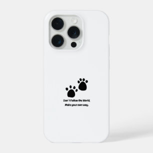 Volg de Wereld Niet Inspirerende Hond Poot Hoes iPhone 15 Pro Case