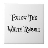 Volg de White Rabbit Alice Tegeltje (Voorkant)