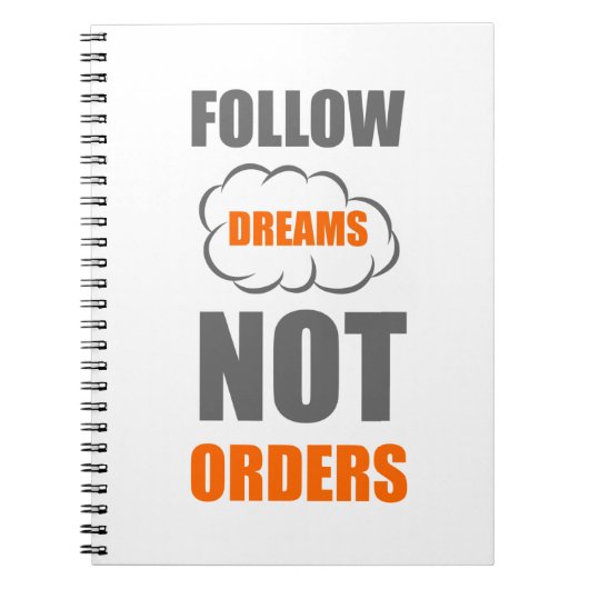 Volg dromen niet bevelen notitieboek (Voorkant)