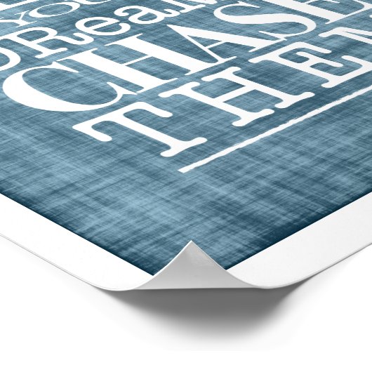 Volg geen dromen, verander ze Poster (Hoek)