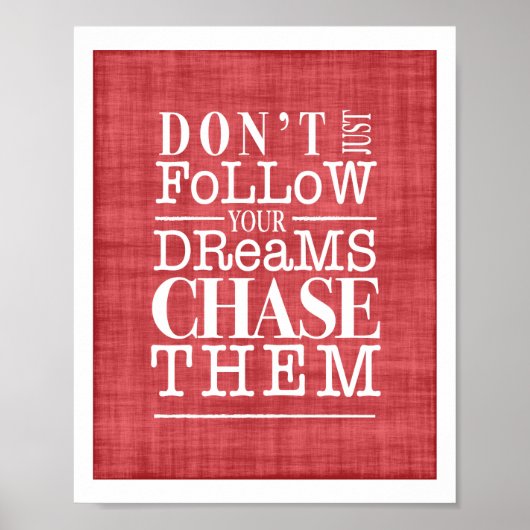 Volg geen dromen, verander ze Poster (Voorkant)