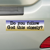Volg God Bumpersticker (Op auto)