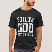 Volg God niet anderen esthetisch oud geld minimali T-shirt (Voorkant)