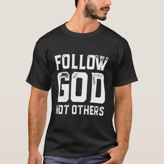 Volg God niet anderen esthetisch oud geld minimali T-shirt (Voorkant)