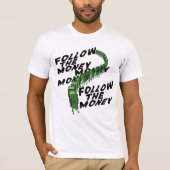 Volg het geld t-shirt (Voorkant)