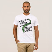 Volg het geld t-shirt (Voorkant volledig)