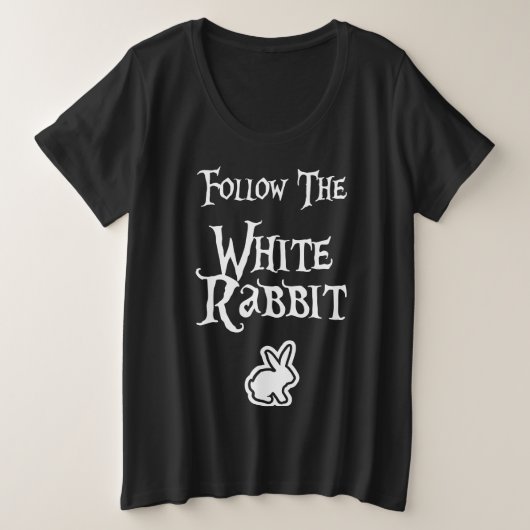 Volg het witte konijn grote maat t-shirt (Design voorkant)