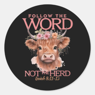 Volg het woord niet de kudde Christelijk Western H Ronde Sticker
