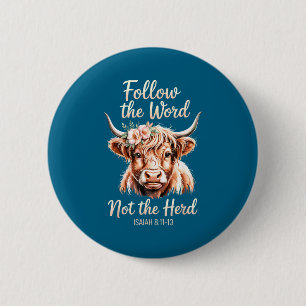 Volg Het Woord Niet De Kudde Christelijke Koe Bijb Ronde Button 5,7 Cm