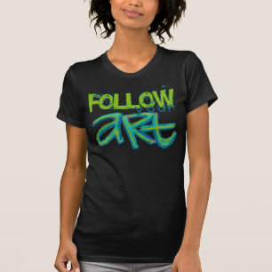 Volg je Art Shirt