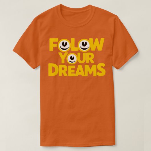Volg je dromen 20 t-shirt (Design voorkant)
