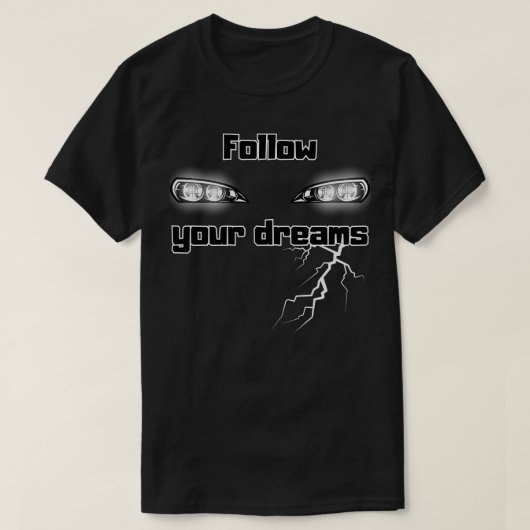 Volg je dromen 3 t-shirt (Design voorkant)
