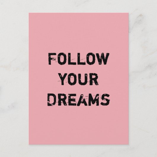 Volg je dromen. briefkaart (Voorkant)