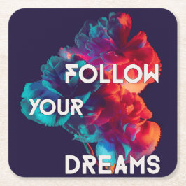 Volg je dromen en citeert kleurrijke bloemen kartonnen onderzetters