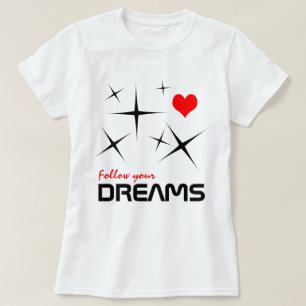 Volg je dromen grappig aanpasbaar t-shirt