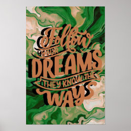 Volg je dromen: hou van jezelf: poster