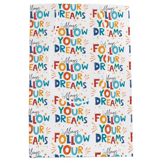 Volg je dromen Kleurrijke leuke typografie Medium Cadeauzakje (Voorkant)