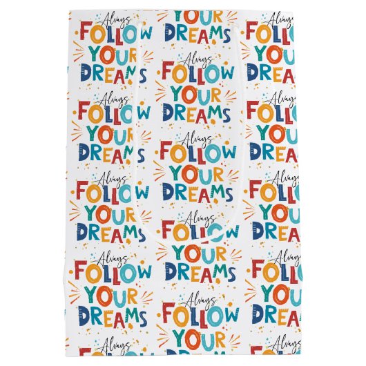 Volg je dromen Kleurrijke leuke typografie Medium Cadeauzakje (Achterkant)