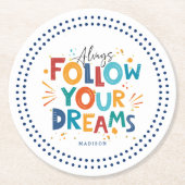Volg je dromen Kleurrijke leuke typografie Ronde Kartonnen Onderzetter (Voorkant)