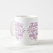 Volg je dromen Mok (Voorkant links)