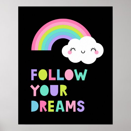 Volg Je Dromen Mooie Regenboogwolk Poster (Voorkant)