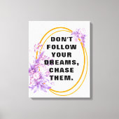 Volg je dromen, Motivatie citaten en gezegde Canvas Afdruk (Voorkant)