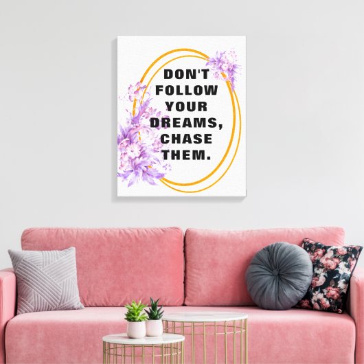 Volg je dromen, Motivatie citaten en gezegde Canvas Afdruk (Insitu (Woonkamer))