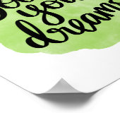 Volg je dromen Motivatie en inspirerend Poster (Hoek)