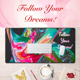 Volg je dromen! Motivatie Vloeibaar Abstract Bureaumat
