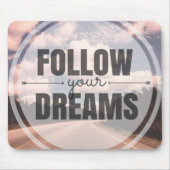 Volg je dromen muismat (Voorkant)