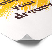 Volg je dromen niet. Anti-motivatie Poster (Hoek)