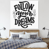 Volg je dromen op het gebied van droombeeld canvas afdruk (Insitu (Slaapkamer))