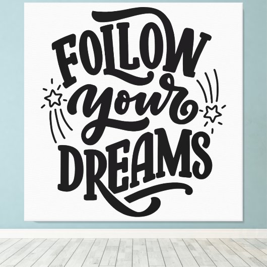 Volg je dromen op het gebied van droombeeld canvas afdruk (Insitu (Houten vloer))