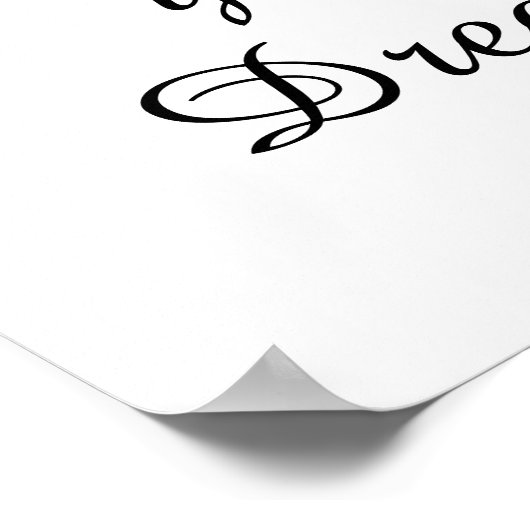 "Volg je dromen." Poster (Hoek)