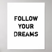 "Volg je dromen." Poster (Voorkant)