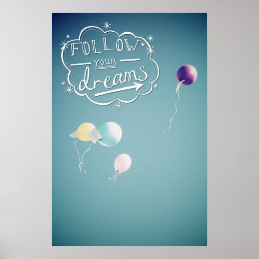 Volg je dromen poster (Voorkant)